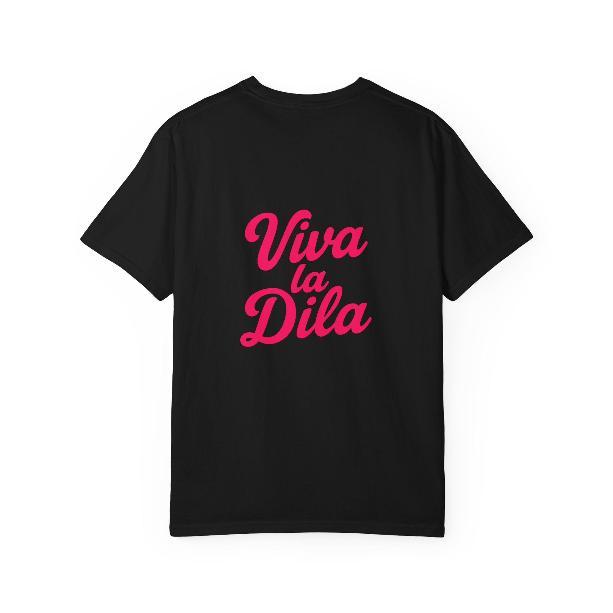 Viva La Dila T-Shirt