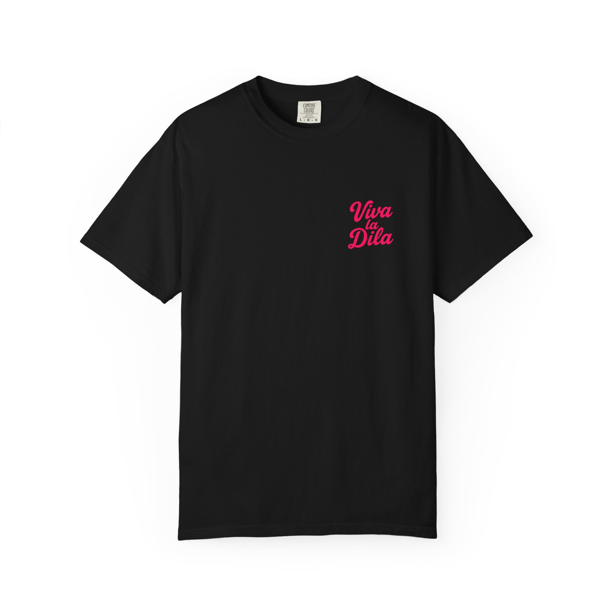 Viva La Dila T-Shirt