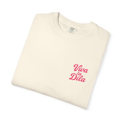 Viva La Dila T-Shirt