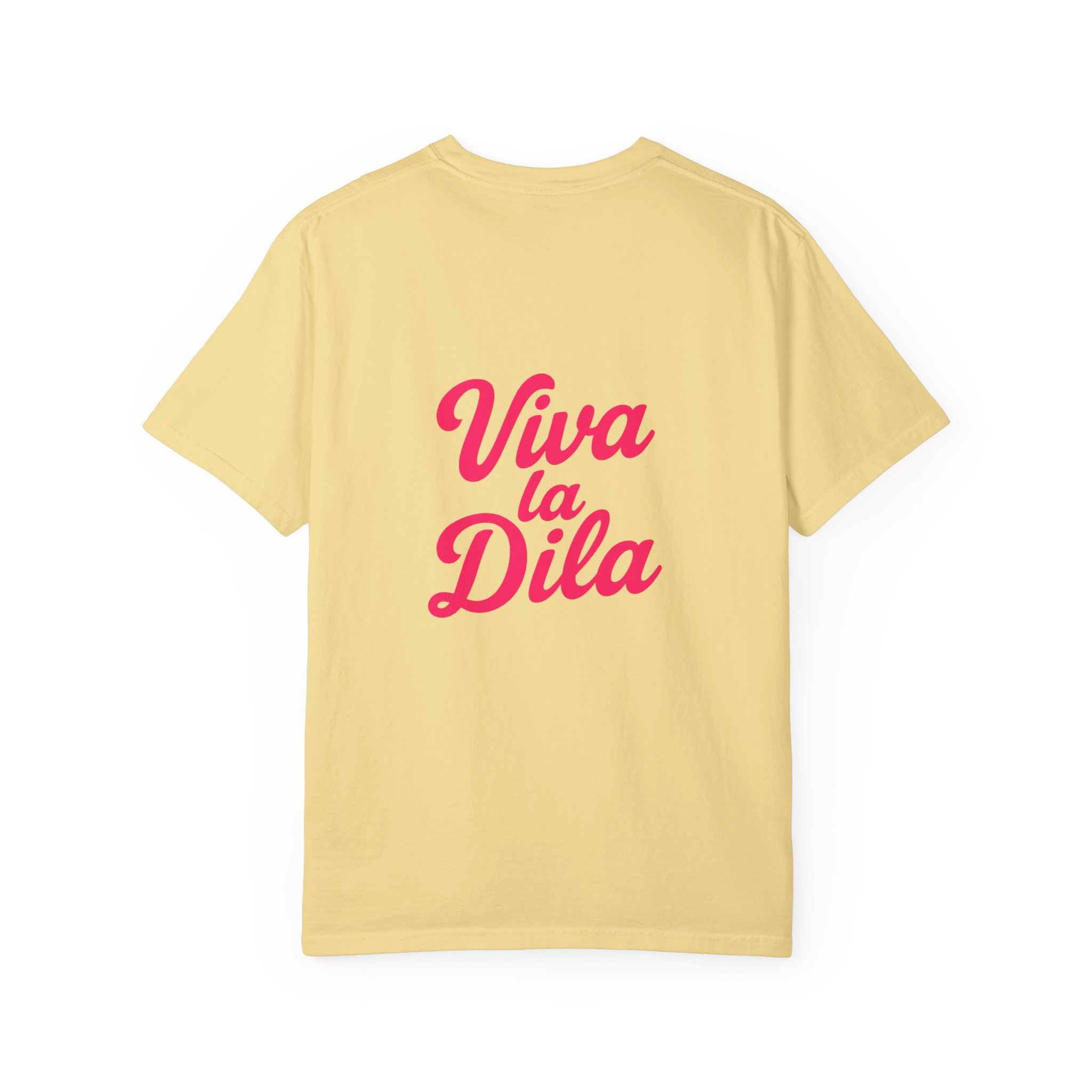 Viva La Dila T-Shirt
