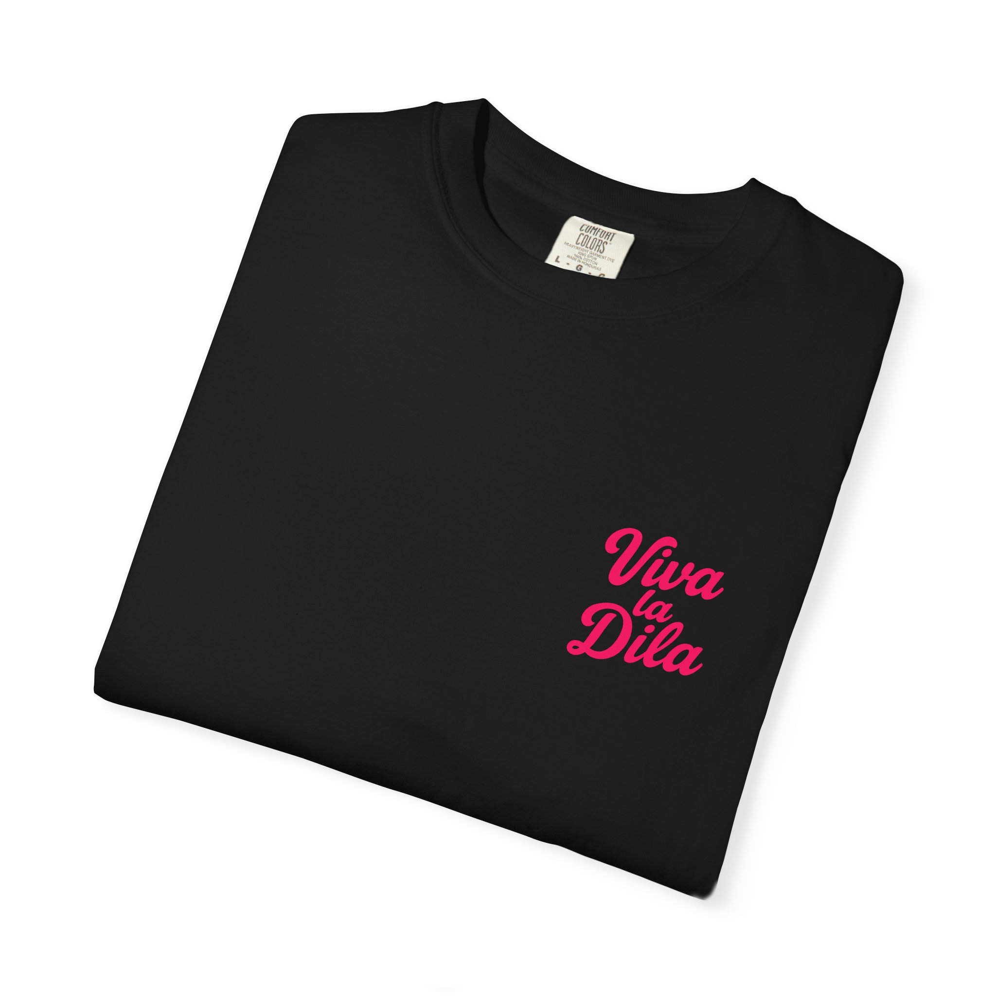 Viva La Dila T-Shirt
