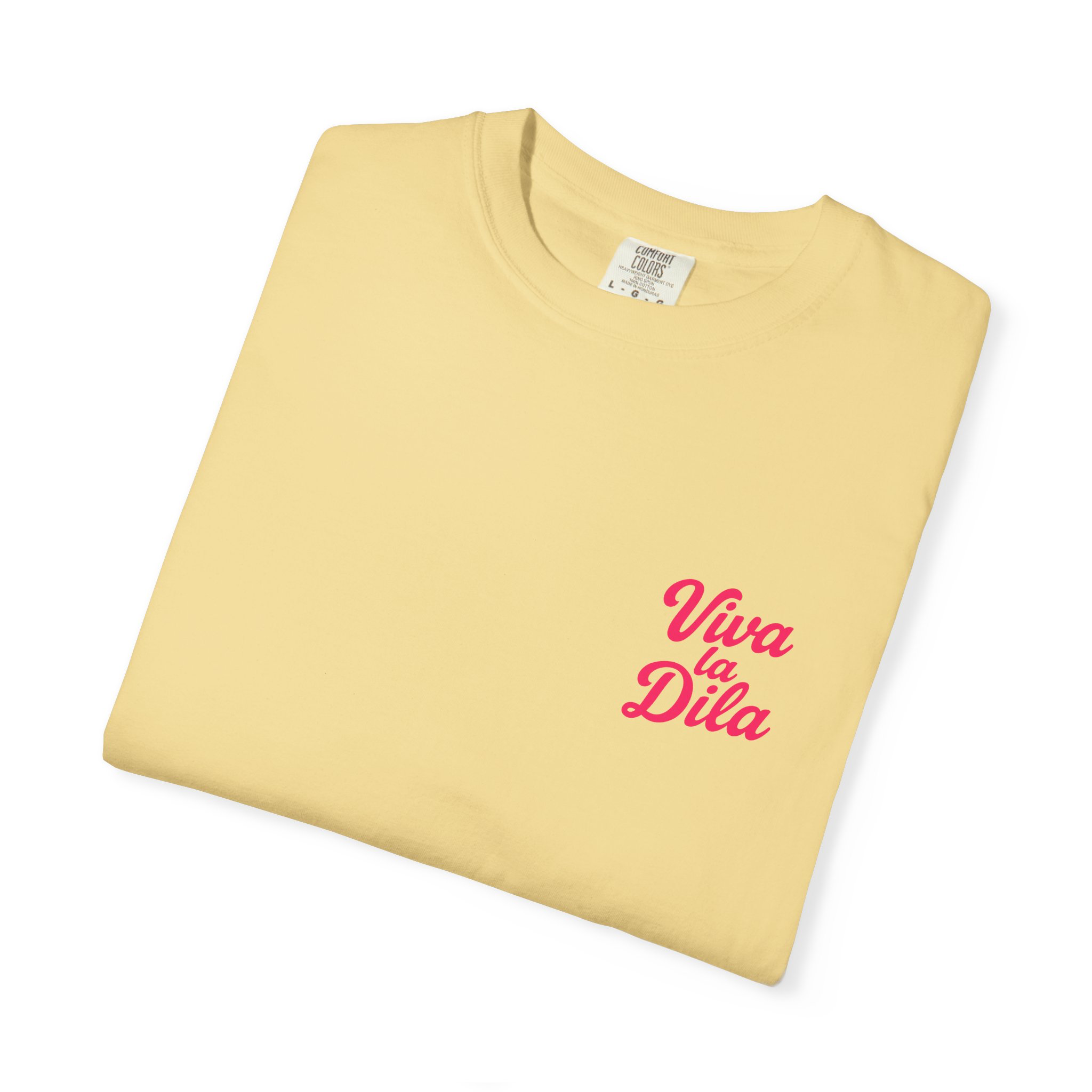 Viva La Dila T-Shirt