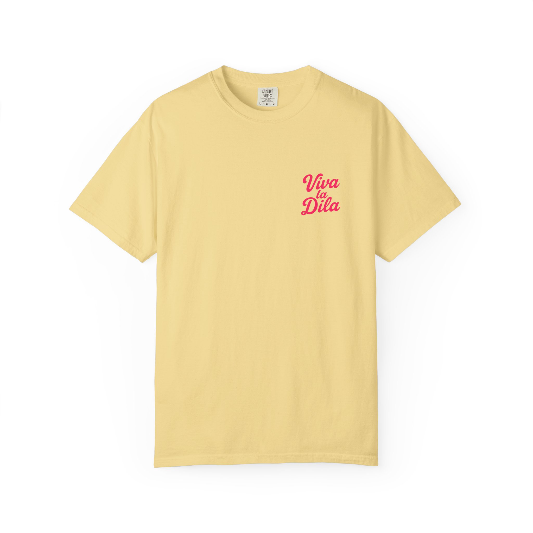 Viva La Dila T-Shirt
